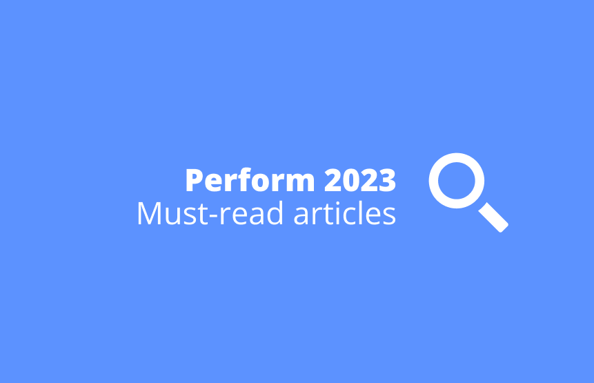 Perform 2023 – must-read articles!
