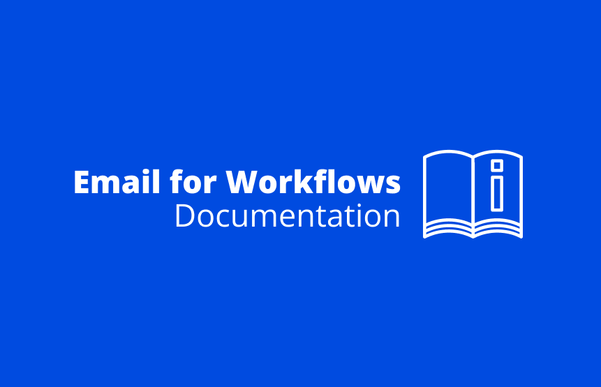 Email for Workflows documentation
