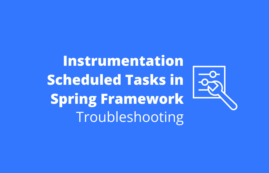 Instrumentation Scheduled Tasks in Spring Framework