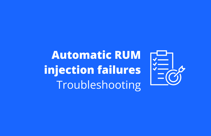 Troubleshooting automatic RUM injection failures