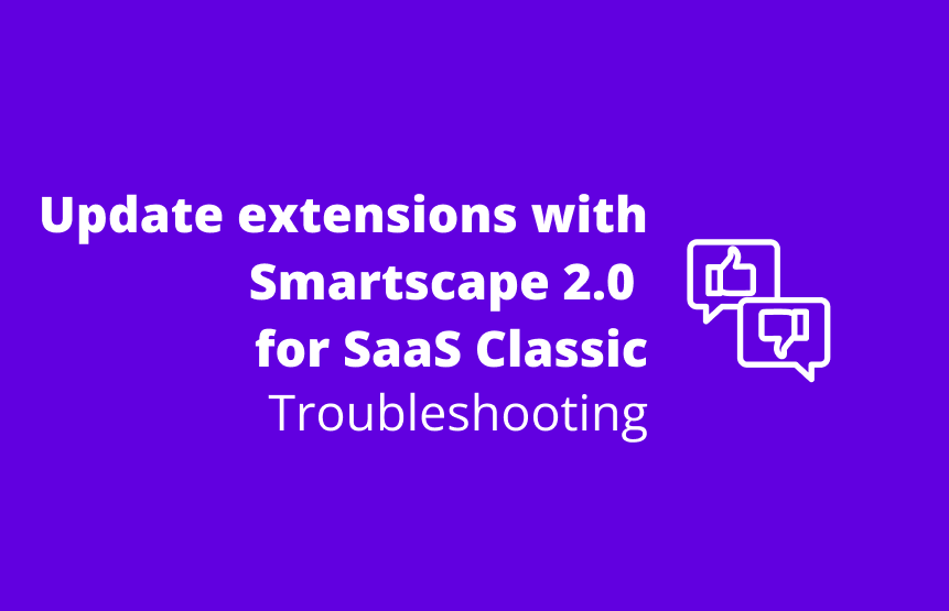 How to update/install extensions with Smartscape 2.0 for SaaS Classic