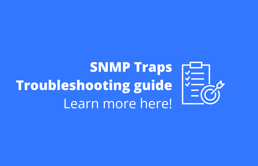 SNMP Traps Troubleshooting Guide