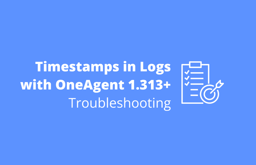 Timestamps in Logs with OneAgent 1.313+